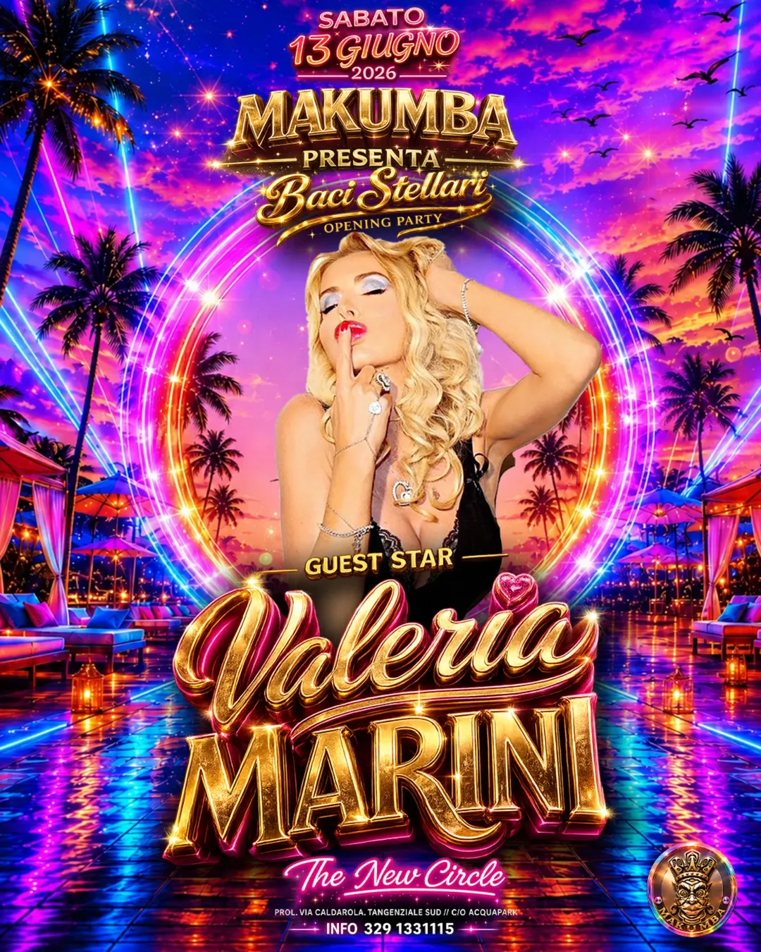 #LOCANDINA_UFFICIALE SABATO 13 GIUGNO 2026 ♛ MAKUMBA ♛★ ☆ O P E N I N G ★ PARTY ★ ☆SPECIAL GUES